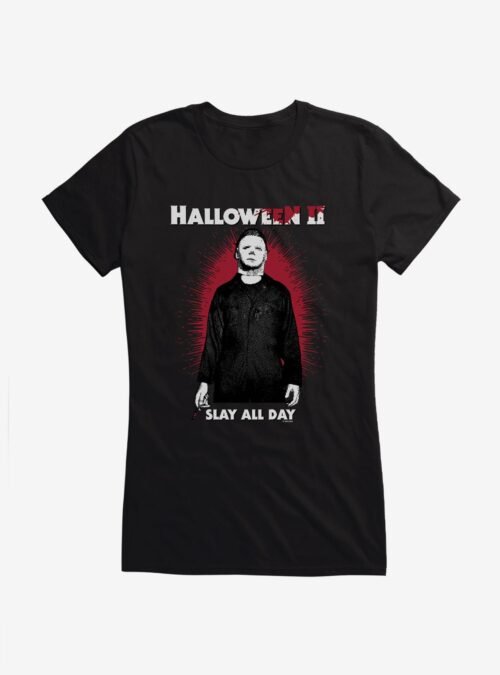 Halloween II Bloody Slay All Day Girls T-Shirt